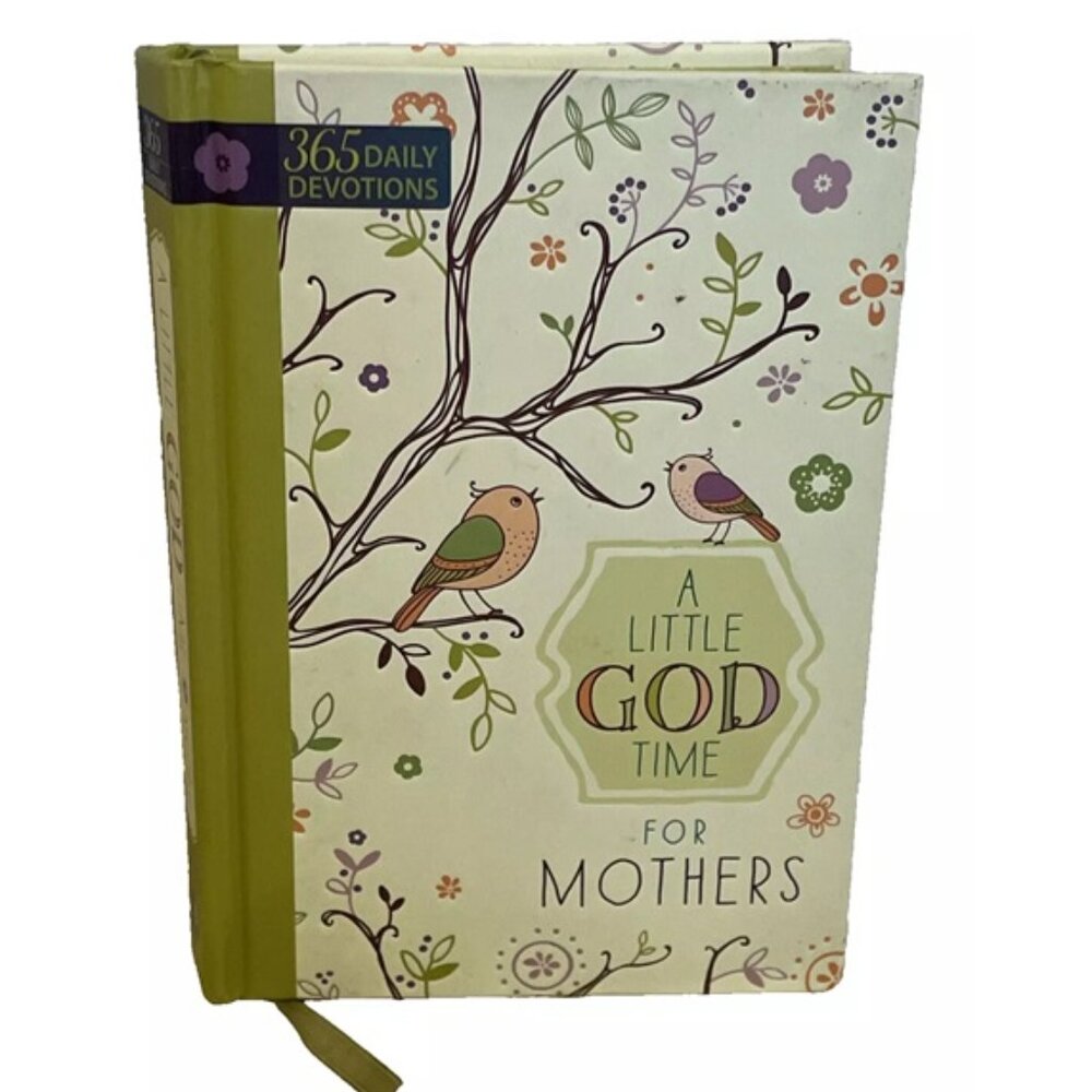 365 Daily Devotions A Little God Time for Mothers Hardcover - NEW